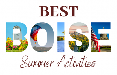 Best Summer Activities in Boise, Idaho